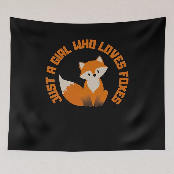 Item preview, Just a girl who loves foxes designed and sold by Lucasso432.