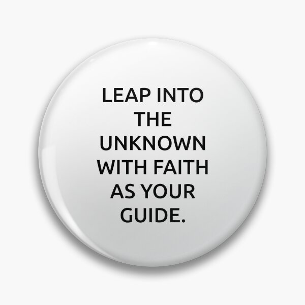 Item preview, Leap into the unknown with faith as your guide. designed and sold by IMCDT.
