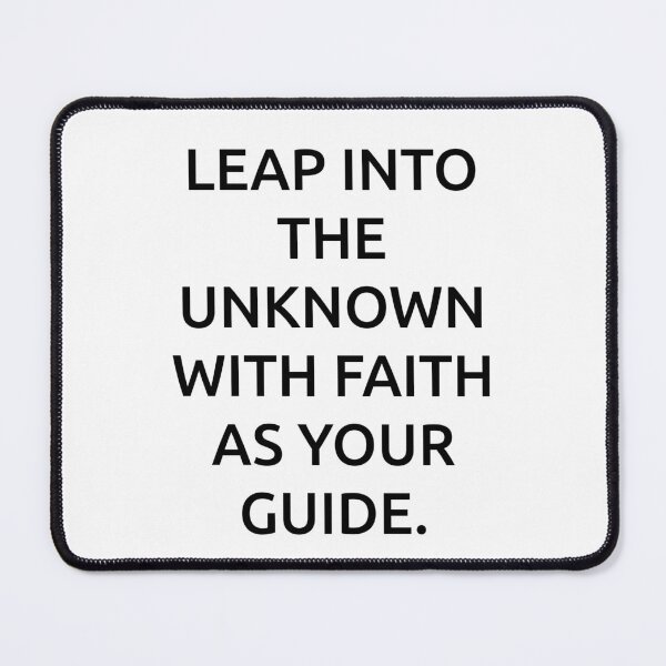 Item preview, Leap into the unknown with faith as your guide. designed and sold by IMCDT.