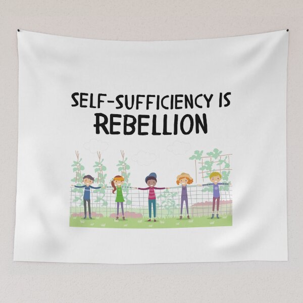 Item preview, Self-Sufficiency Is Rebellion designed and sold by MeaganMoo.