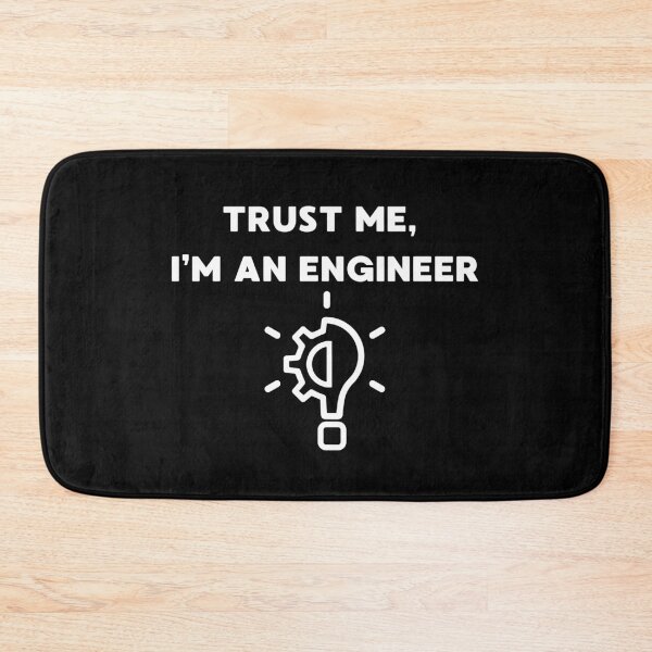 Item preview, Trust Me I'm An Engineer designed and sold by Interdit.