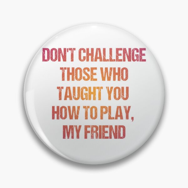 Item preview, WHO TAUGHT YOU  HOW TO PLAY designed and sold by Aiyinyangart.