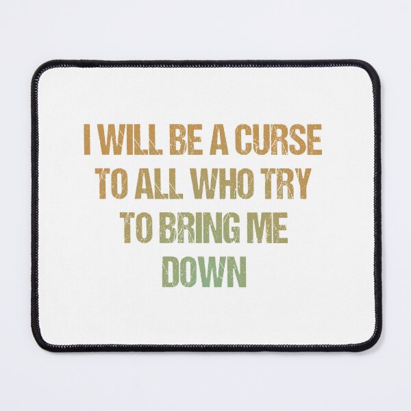 Item preview, I will be a curse designed and sold by Aiyinyangart.