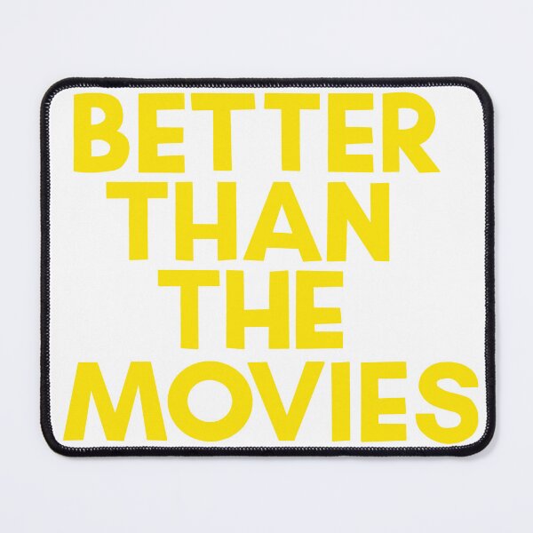 Item preview, Better Than the Movies Title 2 designed and sold by baileyyfaith.