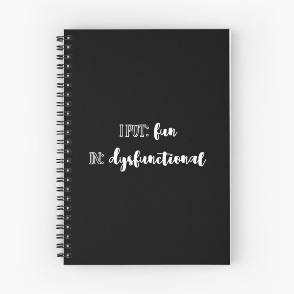 Item preview, I put: fun in: dysfunctional. designed and sold by UnCoverDesign.