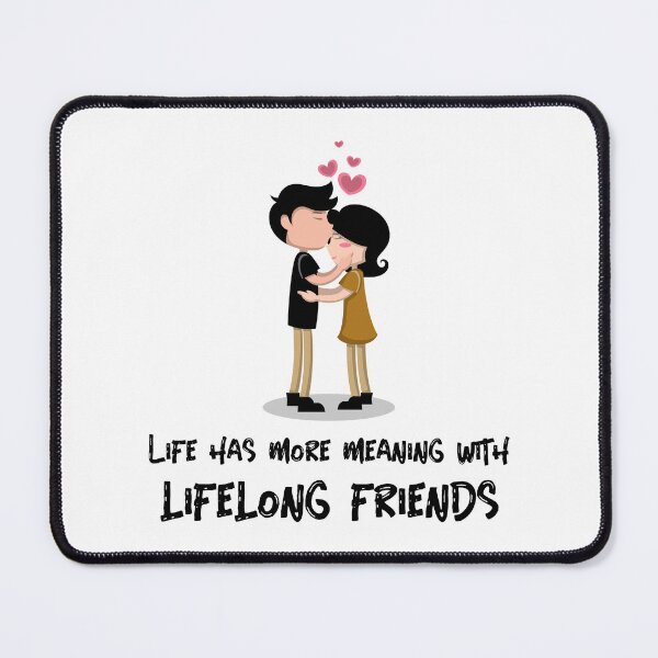 Item preview, Cute Life has more meaning with Lifelong Friends couples design designed and sold by NeaftyFinds.