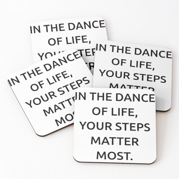 Item preview, In the dance of life, your steps matter most. designed and sold by IMCDT.