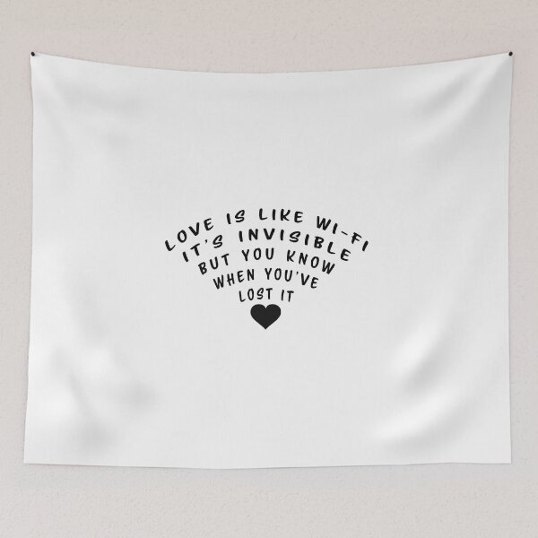 Item preview, Love is like Wi-Fi. It's invisible, but you know when you've lost it designed and sold by nvrprooo.