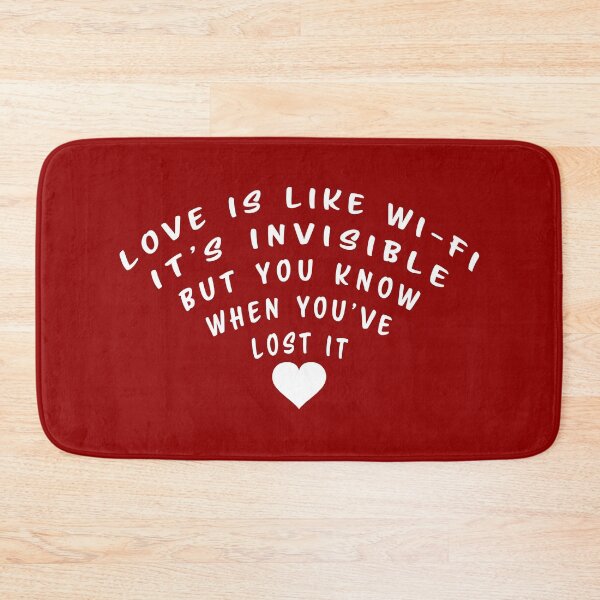 Item preview, Love is like Wi-Fi. It's invisible, but you know when you've lost it designed and sold by nvrprooo.