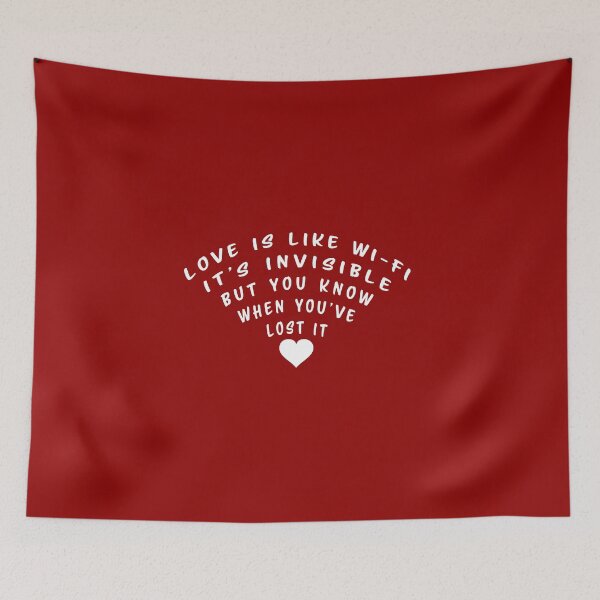 Item preview, Love is like Wi-Fi. It's invisible, but you know when you've lost it designed and sold by nvrprooo.