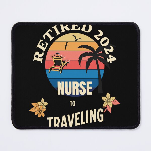 Item preview, Retired Nurse 2024. Tropical Sunset Retirement Vibes Design designed and sold by johnharry3.