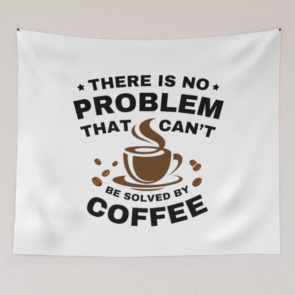 Item preview, No hay problema que no pueda resolverse con café, disposición, estado de ánimo, cita, tipografía. designed and sold by 2012DreamVision.