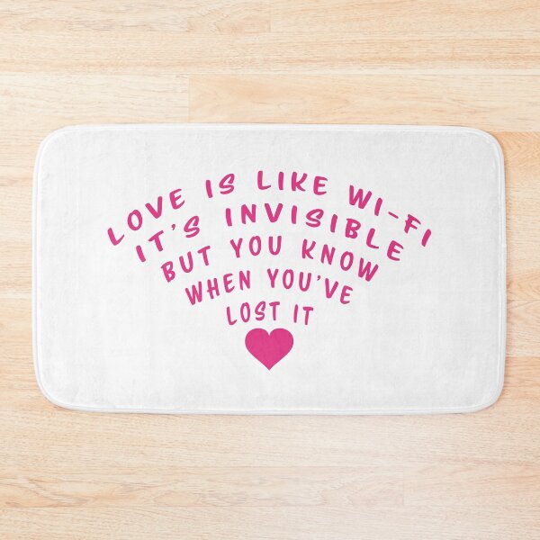 Item preview, Love is like Wi-Fi. It's invisible, but you know when you've lost it designed and sold by nvrprooo.