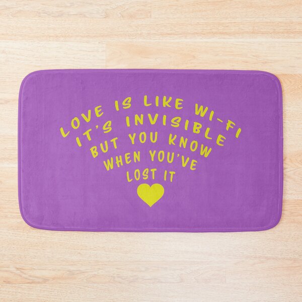 Item preview, Love is like Wi-Fi. It's invisible, but you know when you've lost it designed and sold by nvrprooo.