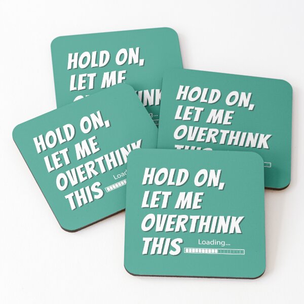 Item preview, Hold on, let me overthink this designed and sold by PotatoDesu.