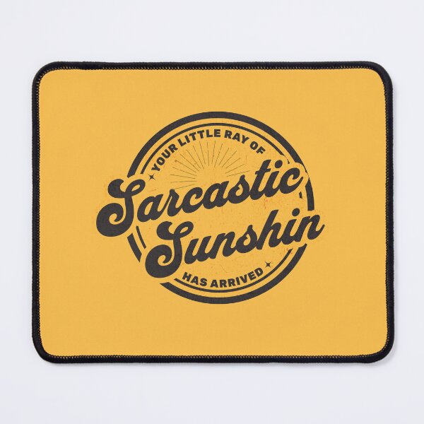 Item preview, Your little ray of sarcastic sunshine has arrived designed and sold by PRINYOS.