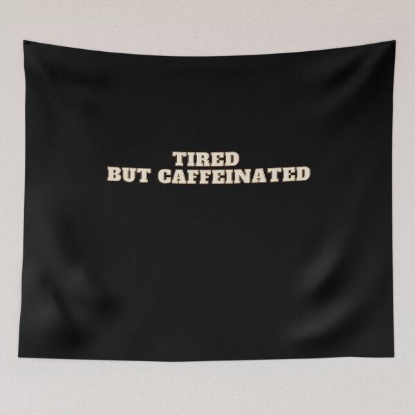 Item preview, Tired but Caffeinated Sticker designed and sold by joetrade.