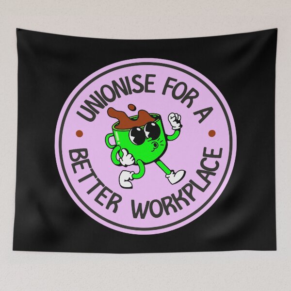 Item preview, Unionise For A Better Workplace - Support Worker Rights designed and sold by Picket Club.