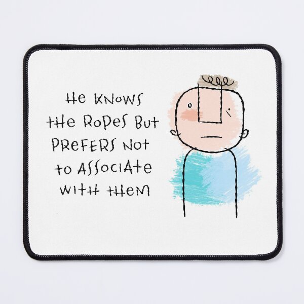 Item preview, Knows The Ropes designed and sold by KathrynAdams103.