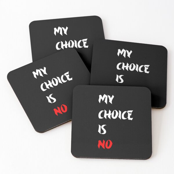 Item preview, Copy of My choice is no designed and sold by BESTxMODEL.