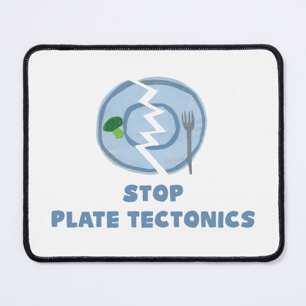 Item preview, Stop Plate Tectonics designed and sold by blue-planet-art.