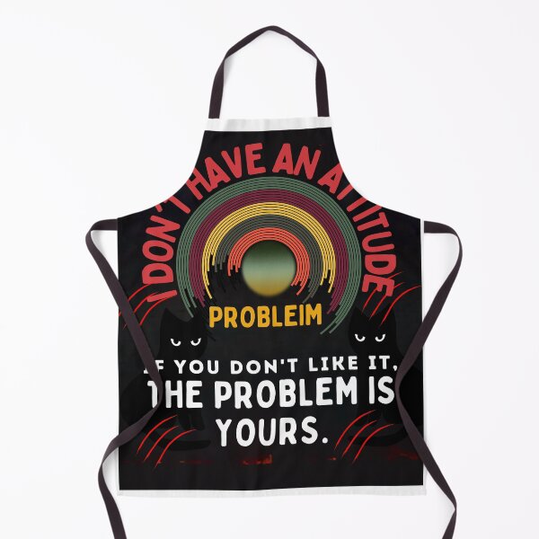 Item preview, funny, I don't have an attitude problem, problem, attitude designed and sold by amazouz1.