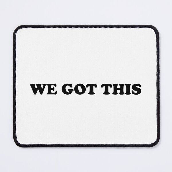 Item preview, We Got This designed and sold by Inspirationmotivation.