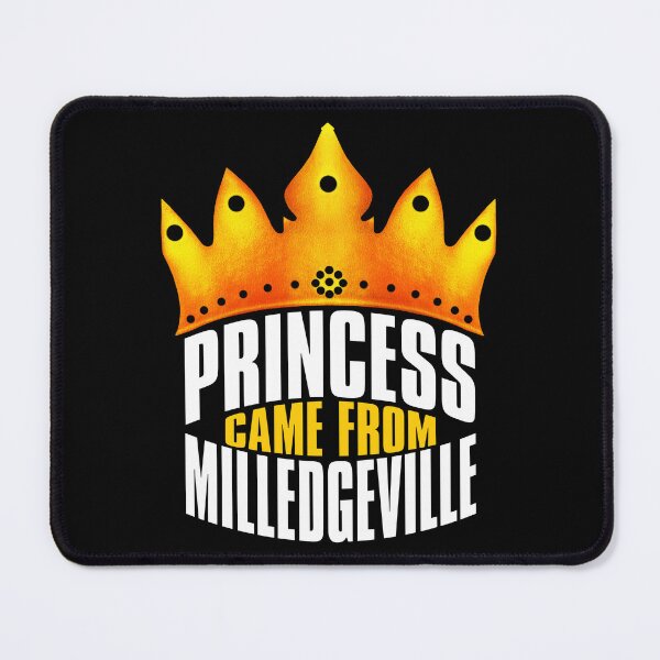 Item preview, Princess Came From Milledgeville, Milledgeville Georgia designed and sold by MoMidoStore.