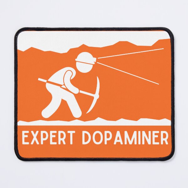 Item preview, Expert Dopaminer designed and sold by Yankee Doodle Gandy.