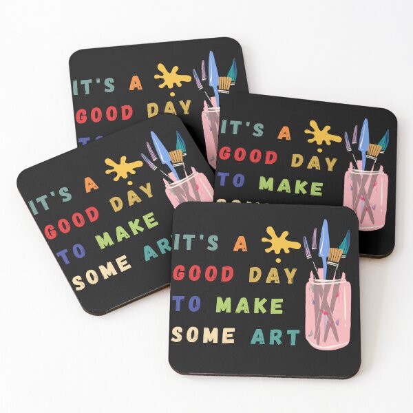 Item preview, it's a good day to make some art designed and sold by NaaEchDesign ⭐⭐⭐⭐⭐.