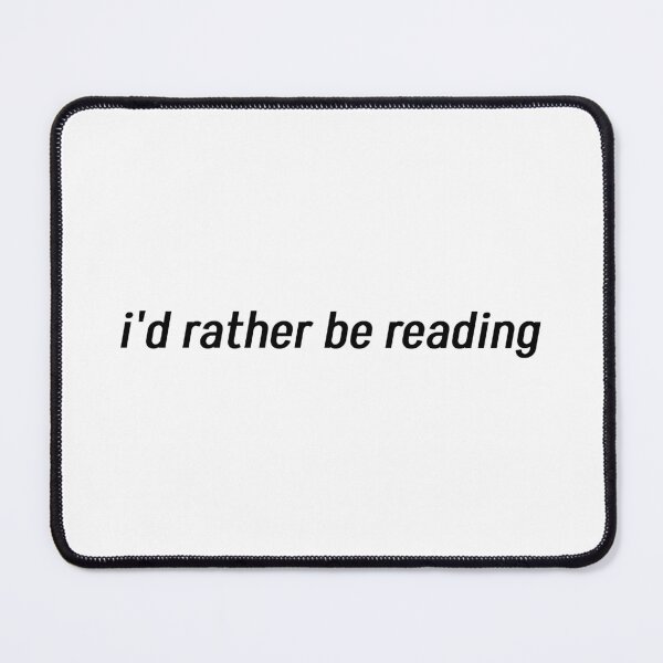 Item preview, i'd rather be reading designed and sold by kristi designs.