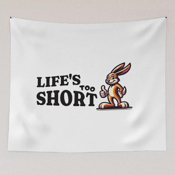 Item preview, Life's Too Short designed and sold by artlife709.