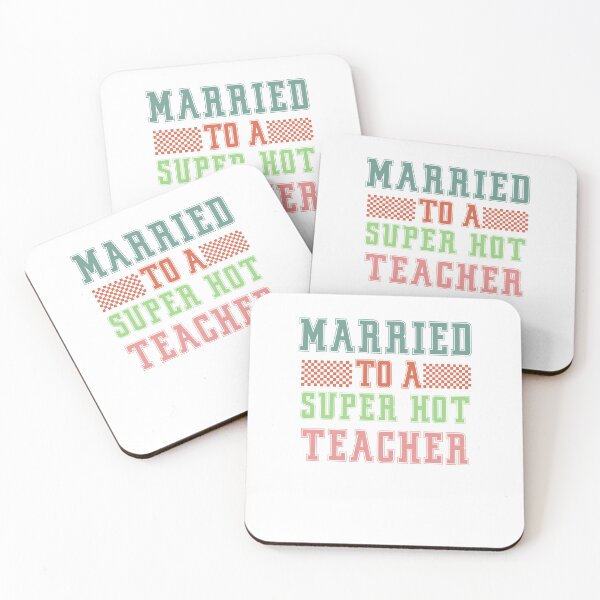 Item preview, Married to a super hot teacher designed and sold by photoartdesin.