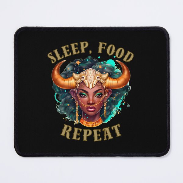 Item preview, Sleep, Food, Repeat. taurus horoscope designed and sold by ZodiacWonders.