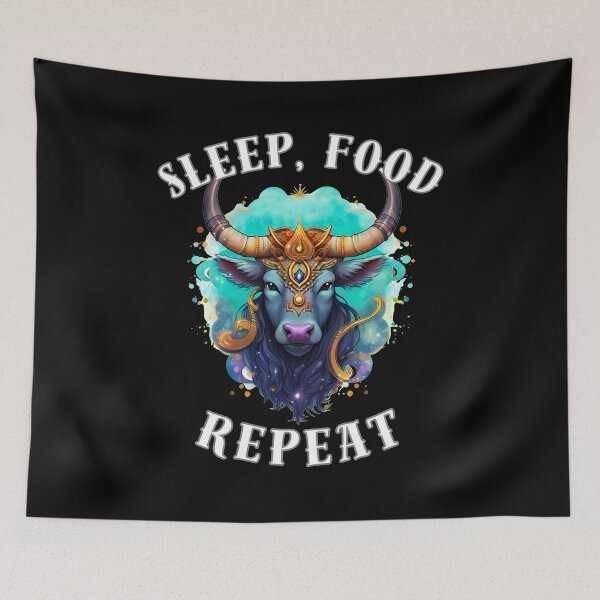Item preview, Sleep, Food, Repeat. taurus may designed and sold by ZodiacWonders.