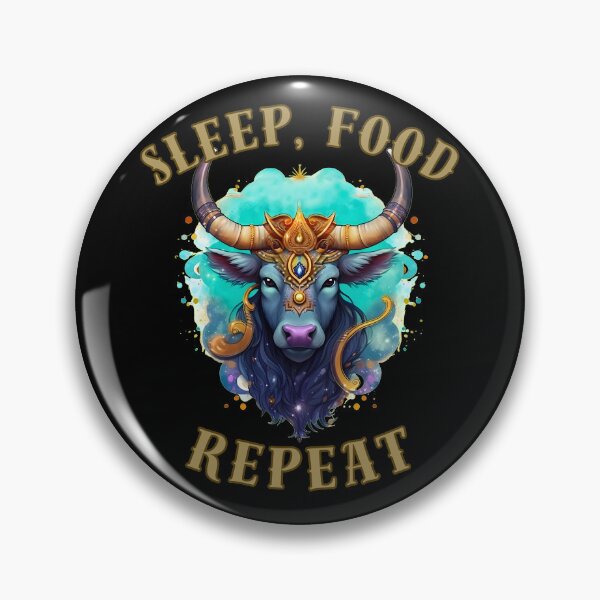 Item preview, Sleep, Food, Repeat. taurus sayings designed and sold by ZodiacWonders.