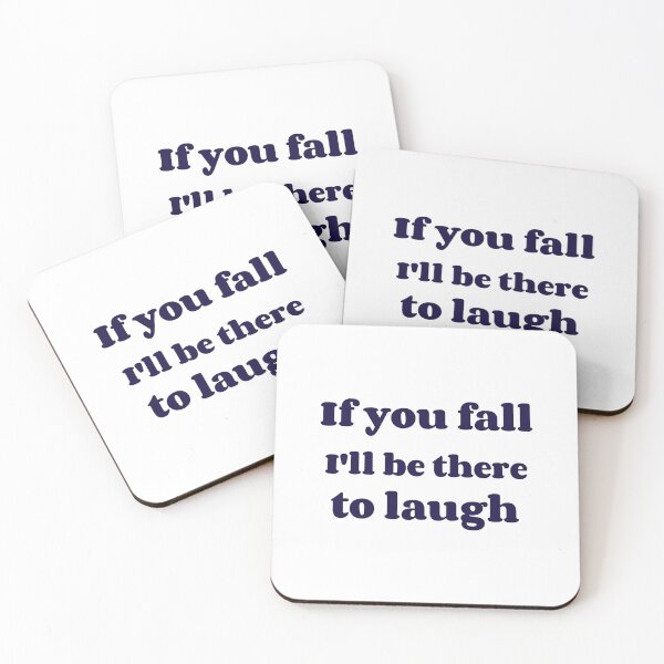 Item preview, If you fall I'll be there to laugh designed and sold by dgutpro87.