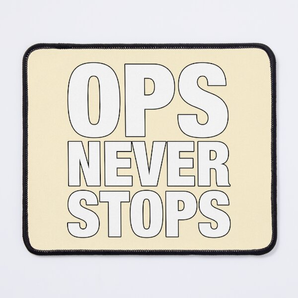 Item preview, Ops never stops designed and sold by suranyami.