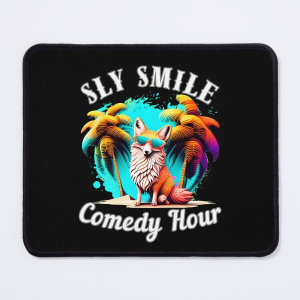 Item preview, Sly Smile Comedy Hour. fox quote designed and sold by FoxVibes.
