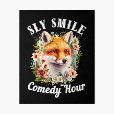 Item preview, Sly Smile Comedy Hour designed and sold by FoxVibes.