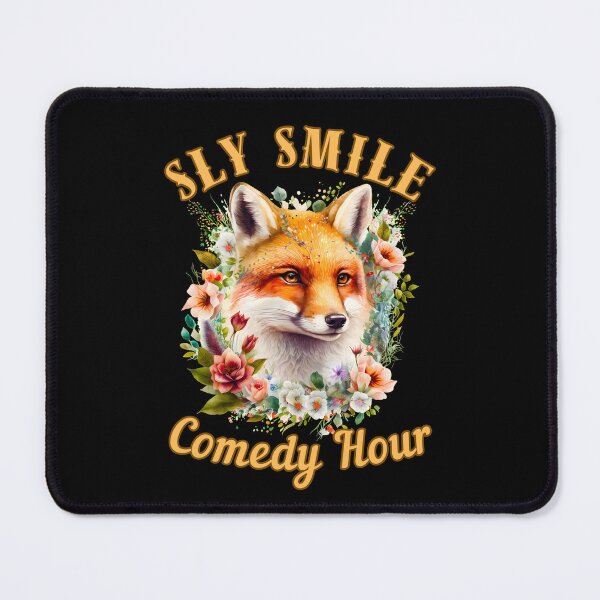 Item preview, Sly Smile Comedy Hour. fox lover designed and sold by FoxVibes.
