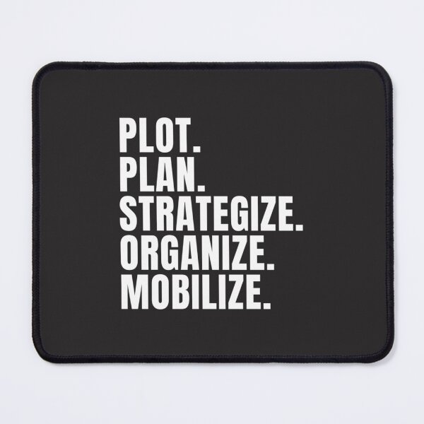 Item preview, Plot Plan Strategize Organize Mobilize designed and sold by joliamineblox.