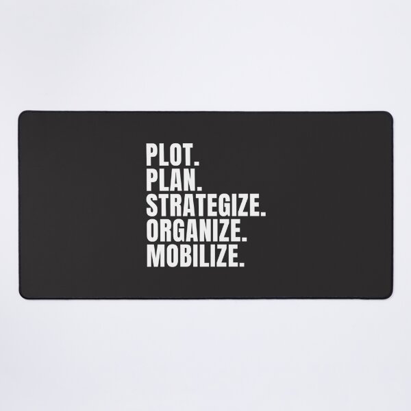 Item preview, Plot Plan Strategize Organize Mobilize designed and sold by joliamineblox.