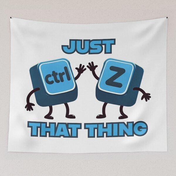 Item preview, Just Ctrl Z That Thing designed and sold by Scrumptious Designs.