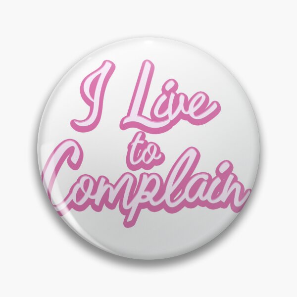 Item preview, I Live to Complain designed and sold by EmeraldFox93.