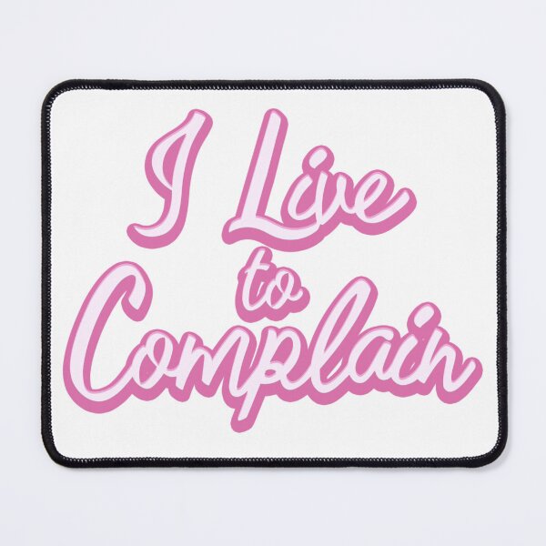 Item preview, I Live to Complain designed and sold by EmeraldFox93.