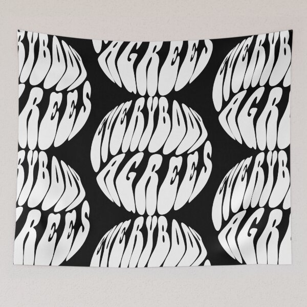 Item preview, Everybody Agrees Text Monochrome Black designed and sold by Meepuruproject.