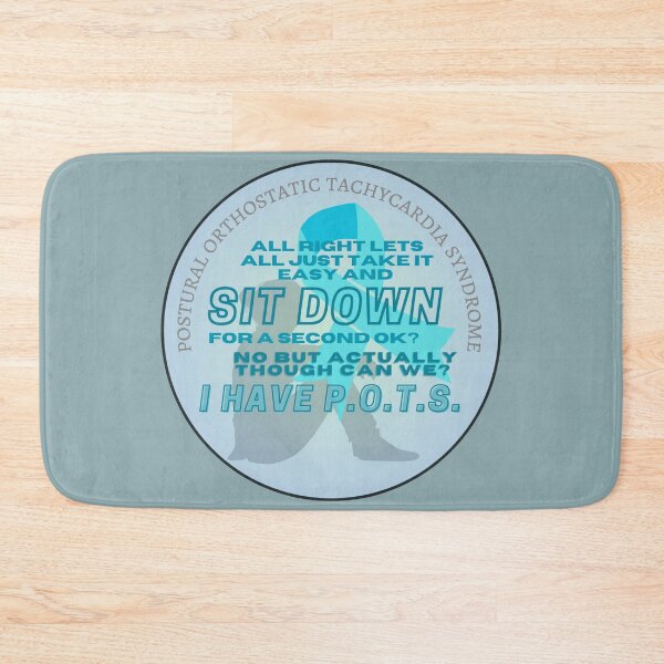 Item preview, Actually Sit Down - POTS awarness  designed and sold by blankslategardn.