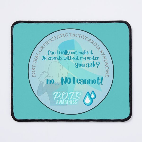 Item preview, 26 Seconds Without Water - POTS awareness  designed and sold by blankslategardn.