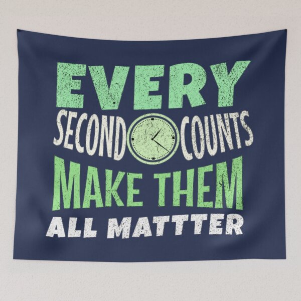 Item preview, Every Second Counts Make Them All Matter Motivation  designed and sold by prsagar01.